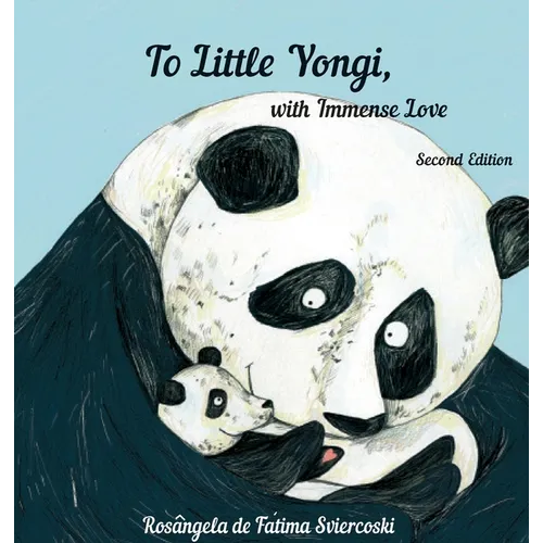 To Little Yongi, with Immense Love (2nd edition) - Hardcover