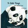 To Little Yongi, with Immense Love (2nd edition) - Hardcover