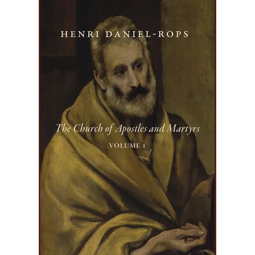 The Church of Apostles and Martyrs, Volume 1 - Hardcover