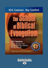 The School of Biblical Evangelism: 101 Lessons How to Share Your Faith Simply, Effectively, Biblically ... the Way Jesus Did (Large Print 16pt) - Paperback