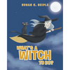What's a Witch to Do? - Paperback