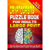 Cryptograms Puzzle Book for Adults LARGE PRINT: 300 Cryptogram Puzzles to Improve and Exercise your Brain! Word Puzzle Book for Adults. - Paperback