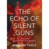 The Echo of Silent Guns - Paperback