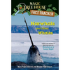 Narwhals and Other Whales: A Nonfiction Companion to Magic Tree House #33: Narwhal on a Sunny Night - Paperback