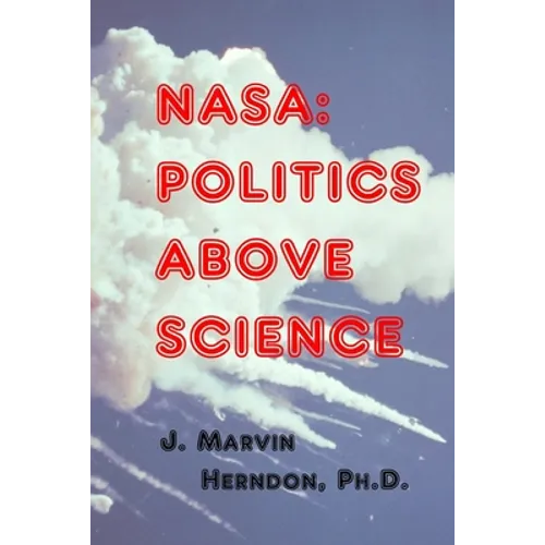 NASA: Politics above Science - Paperback