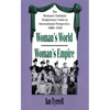 Woman's World/Woman's Empire: The Woman's Christian Temperance Union in International Perspective, 1880-1930 - Paperback