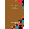Grit A-Plenty: A Tale of the Labrador Wild - Paperback