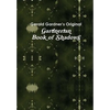 The Gardnerian Book of Shadows - Hardcover