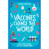 Vaccines Change the World - Paperback