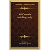 Kit Carson's Autobiography - Hardcover