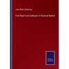 First Ripe Fruit Gathered: A Pastoral Sketch - Paperback
