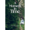 A Moment in Time - Paperback