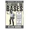 Clearing the Bases: The Greatest Baseball Debates of the Last Century - Paperback