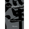 La Experiencia Zen: Una Guía para el Zazen - Paperback