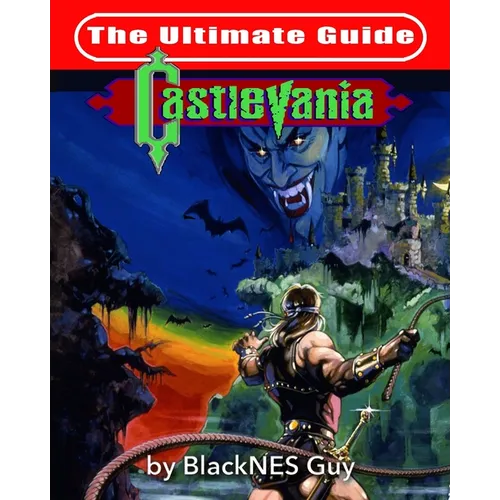 NES Classic: The Ultimate Guide to Castlevania - Paperback