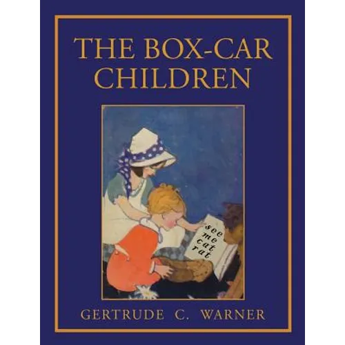 The Box Car Children: Facsimile of 1924 First Edition with Illustrations in Color - Paperback
