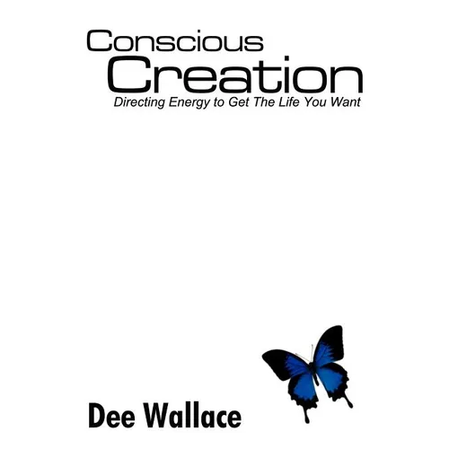 Conscious Creation - Hardcover