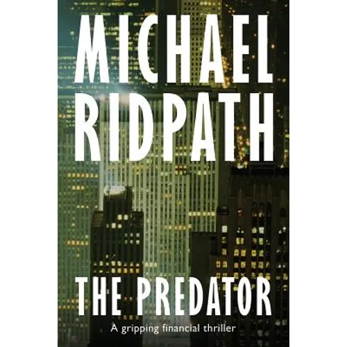 The Predator: A gripping financial thriller - Paperback