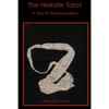 The Hekate Tarot: A Tool of Transformation - Paperback