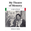 My Theatre of Memory: A Life in Words Volume 39 - Paperback