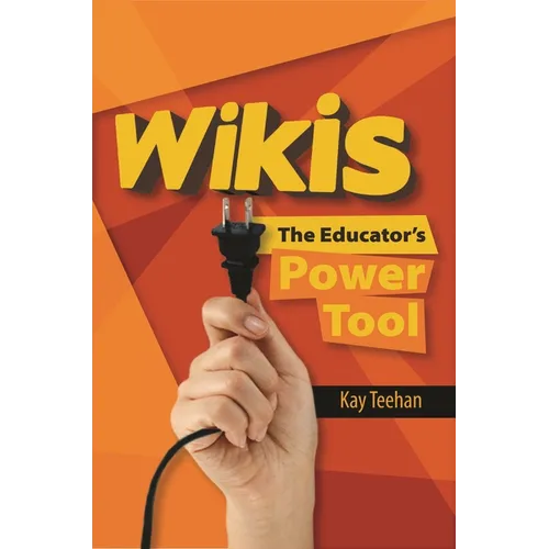 Wikis: The Educator's Power Tool - Paperback