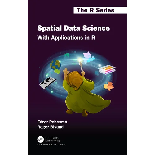 Spatial Data Science: With Applications in R - Hardcover