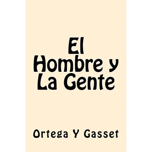 El Hombre y La Gente (Spanish Edition) - Paperback