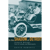 In the Shadow of Detroit: Gordon M. McGregor, Ford of Canada, and Motoropolis - Hardcover