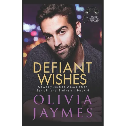 Defiant Wishes: Cowboy Justice Association - Paperback
