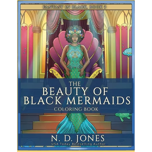 The Beauty of Black Mermaids Coloring Book - Paperback