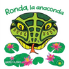 Ronda, la anaconda: Aprendemos a comer saludable. ¡En español! (Spanish Edition) - Hardcover