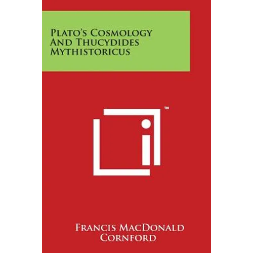 Plato's Cosmology And Thucydides Mythistoricus - Paperback