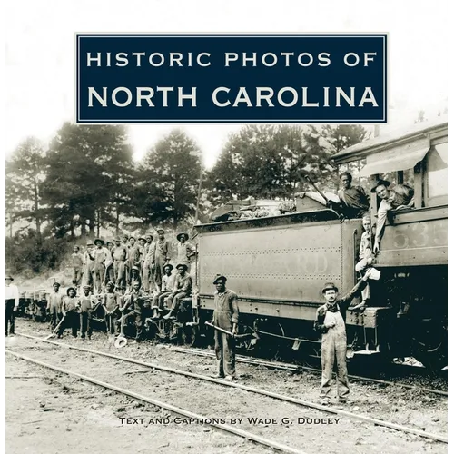 Historic Photos of North Carolina - Hardcover