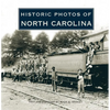 Historic Photos of North Carolina - Hardcover