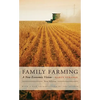 Family Farming: A New Economic Vision, New Edition - Paperback