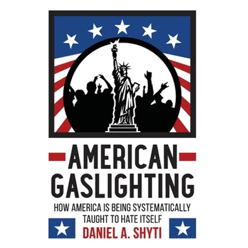 American Gaslighting - Hardcover