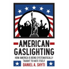 American Gaslighting - Hardcover