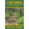 A New Normal: A Grieving Mother's Journey from Loss to Healing - Paperback