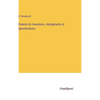 Patents for Inventions. Abridgments of Specifications - Hardcover