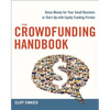 The Crowdfunding Handbook: Raise Money for Your Small Business or Start-Up with Equity Funding Portals - Paperback