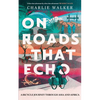 On Roads That Echo: A bicycle journey through Asia and Africa - Paperback