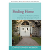 Finding Home: Stories of Roman Catholics Entering the Episcopal Church - Paperback