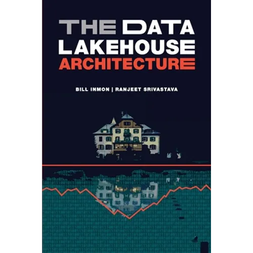The Data Lakehouse Architecture - Paperback