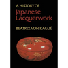 A History of Japanese Lacquerwork - Paperback