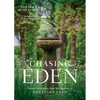 Chasing Eden: Design Inspiration from the Gardens at Hortulus Farm - Hardcover