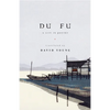 Du Fu: A Life in Poetry - Paperback