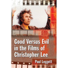 Good Versus Evil in the Films of Christopher Lee - Paperback