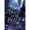 A Twist of the Blade - Hardcover