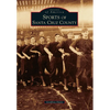 Sports of Santa Cruz County - Paperback