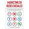 Marketing en Redes Sociales: Una Guía Completa Para Hacer Crecer su Marca en Redes Sociales - Paperback